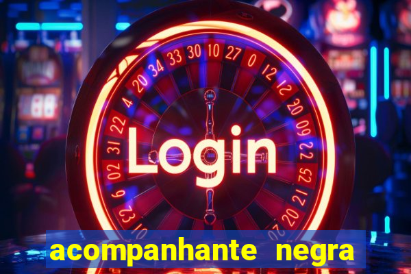 acompanhante negra s o paulo